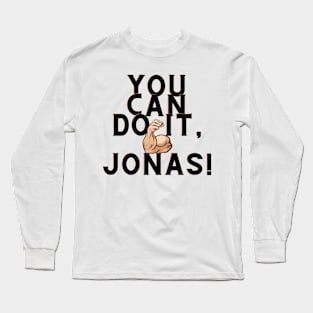 You can do it, Jonas Long Sleeve T-Shirt